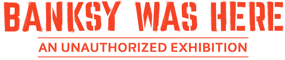 Banksy Was Here: The Exhibition in Philadelphia Logo